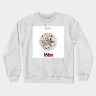 MONEY MEALS Crewneck Sweatshirt